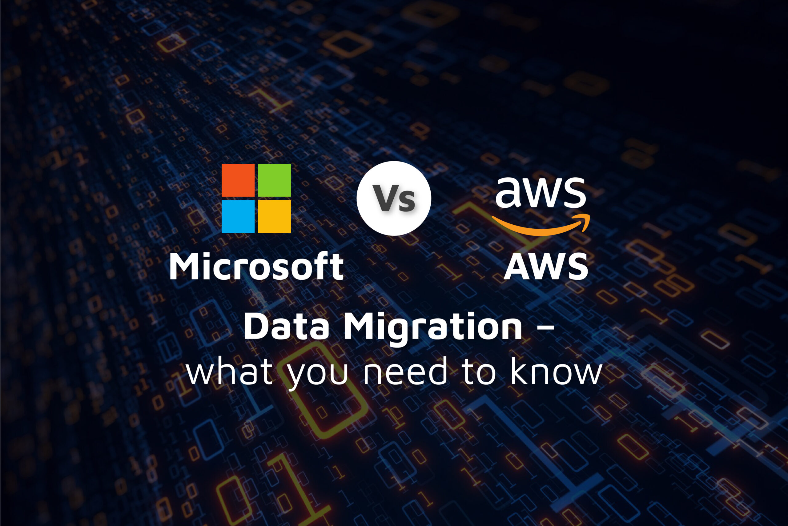 Microsoft Vs AWS Data Migration – what you need to know