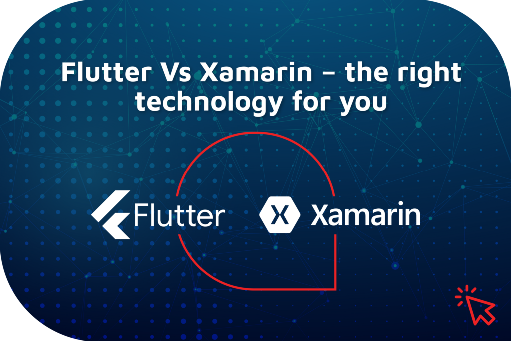 Mobile app development technologies - Xamarin or Flutter
