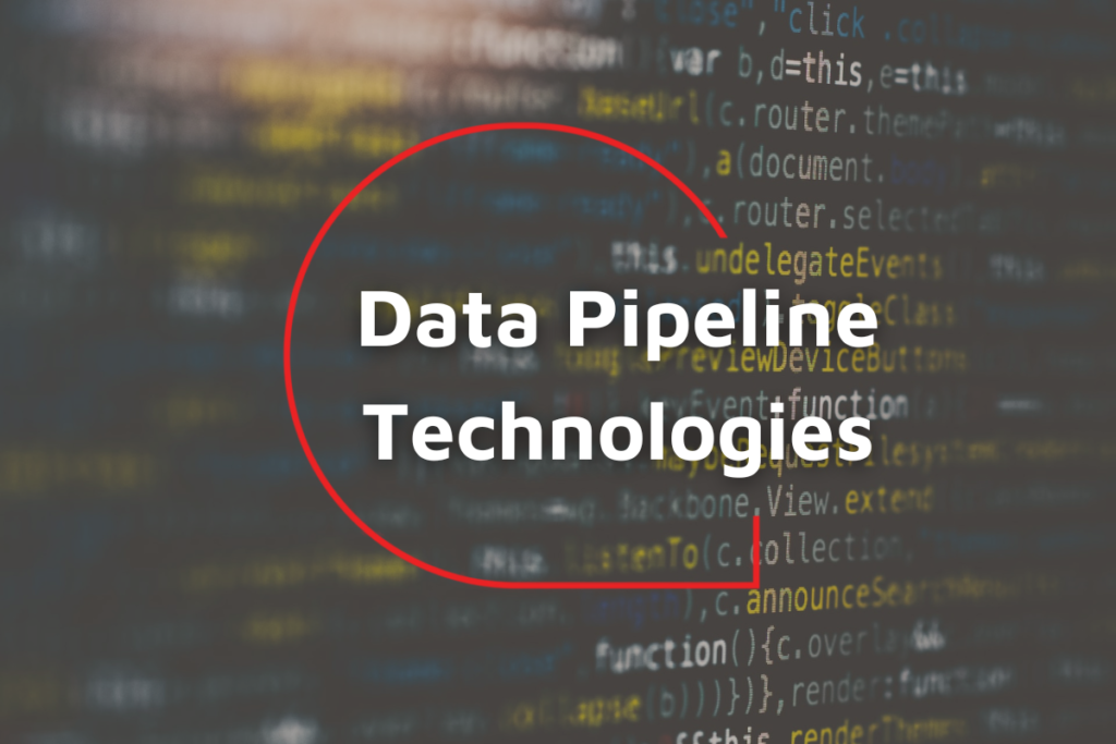 Data pipeline development technologies
