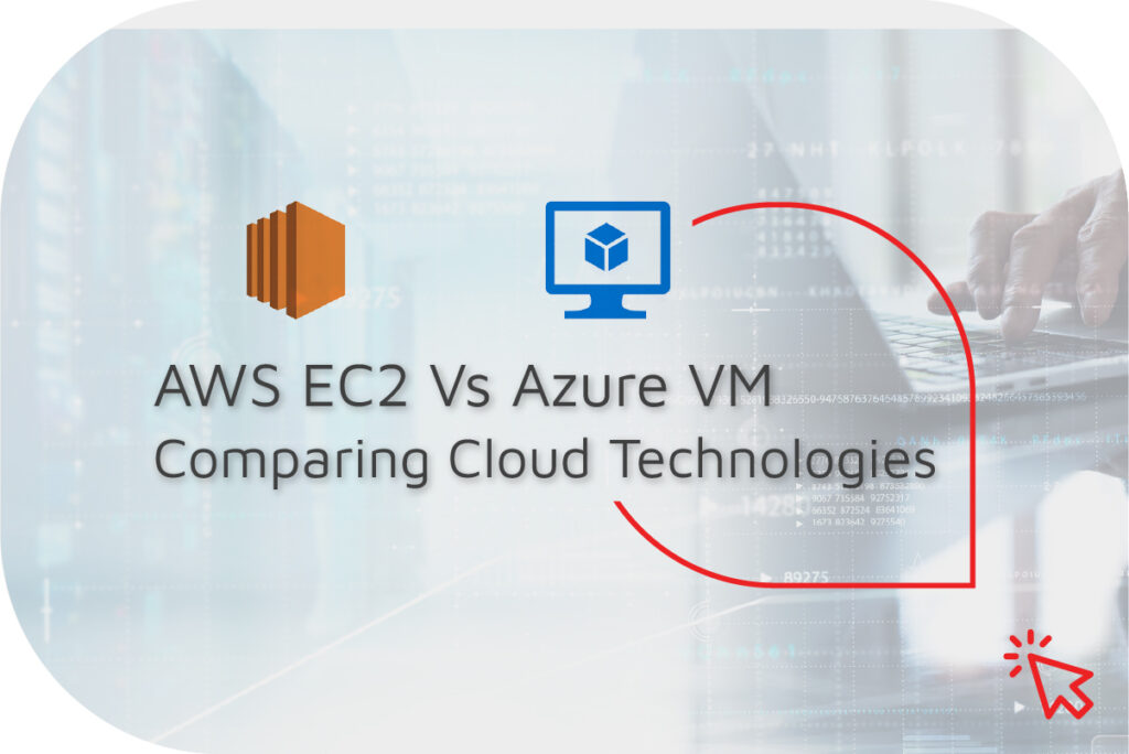 Certified AWS partner - AWS EC2 Vs Azure VM
