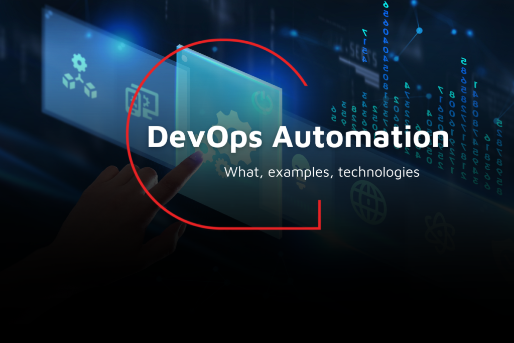 DevOps Automation – What, Why, How and Examples