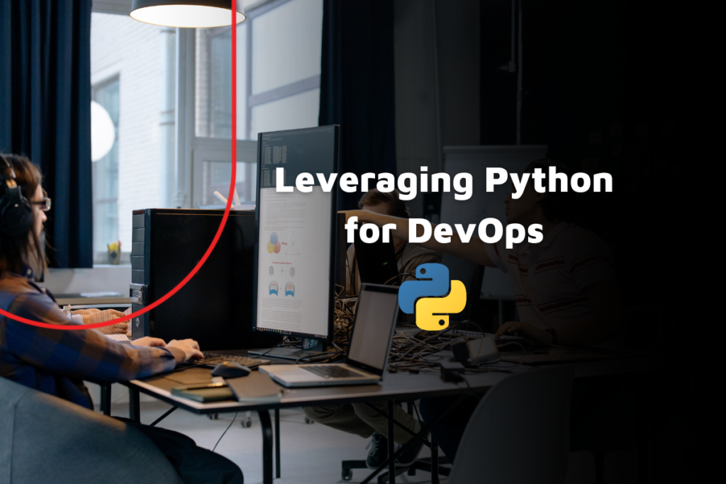 Leveraging Python for DevOps,