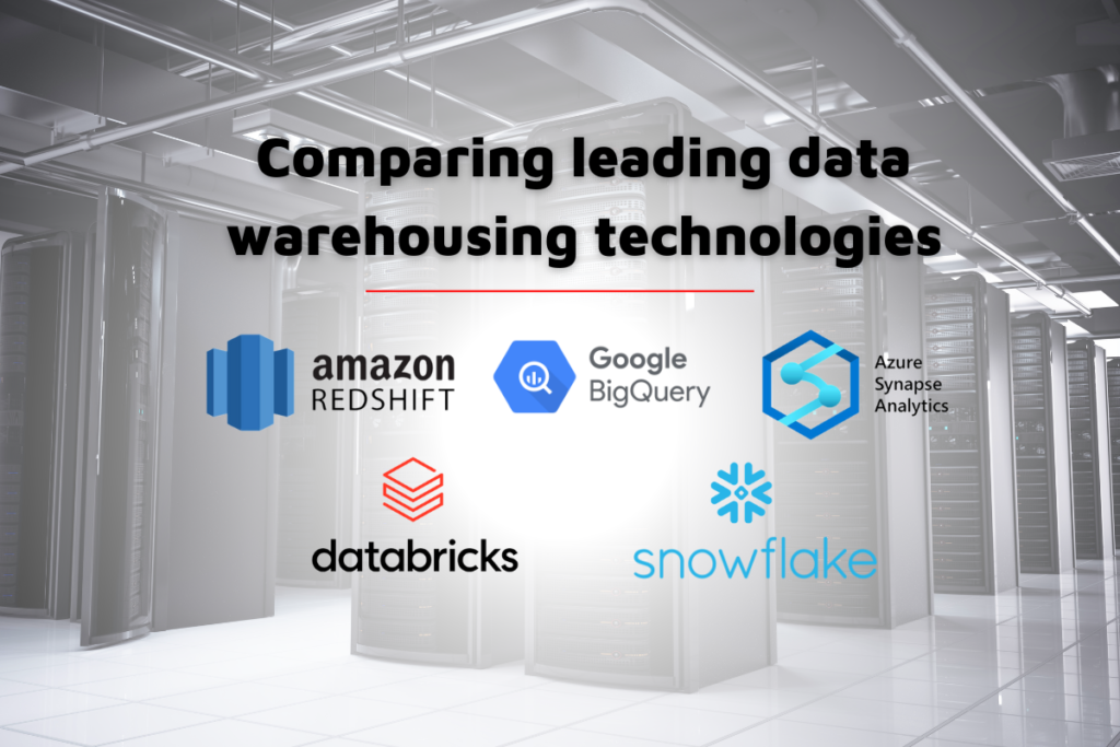 Comparing leading data warehousing technologies