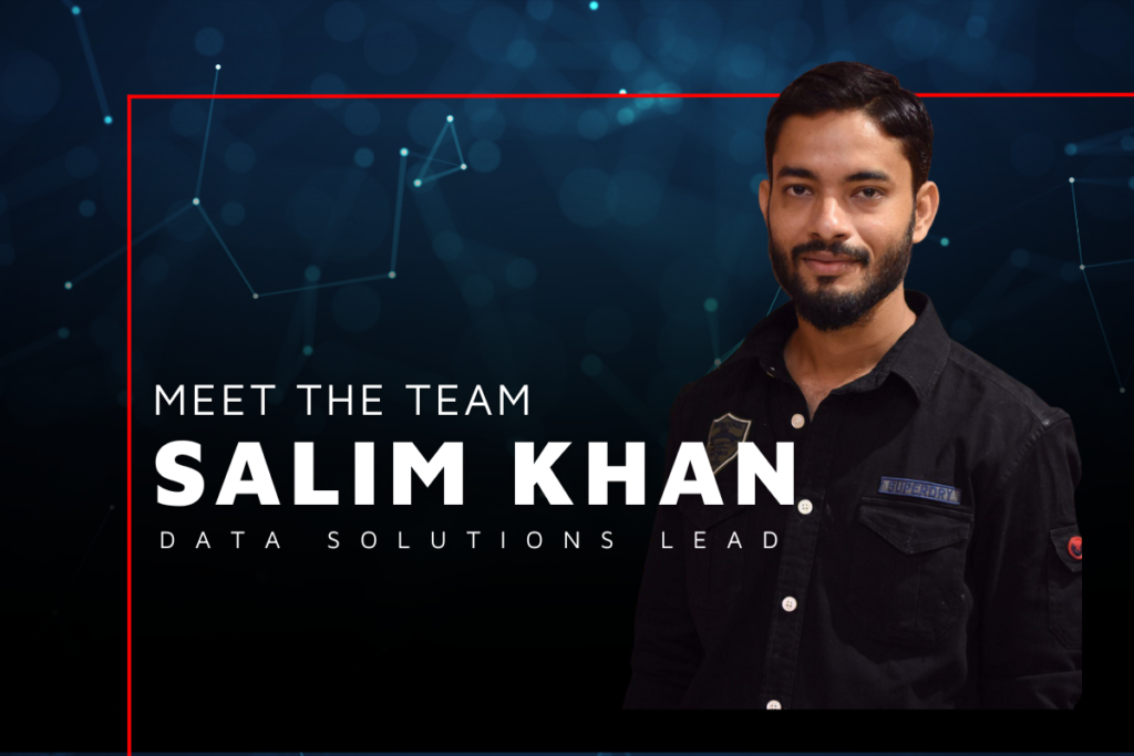 Meet the team Salim Khan - Data Solutions Lead