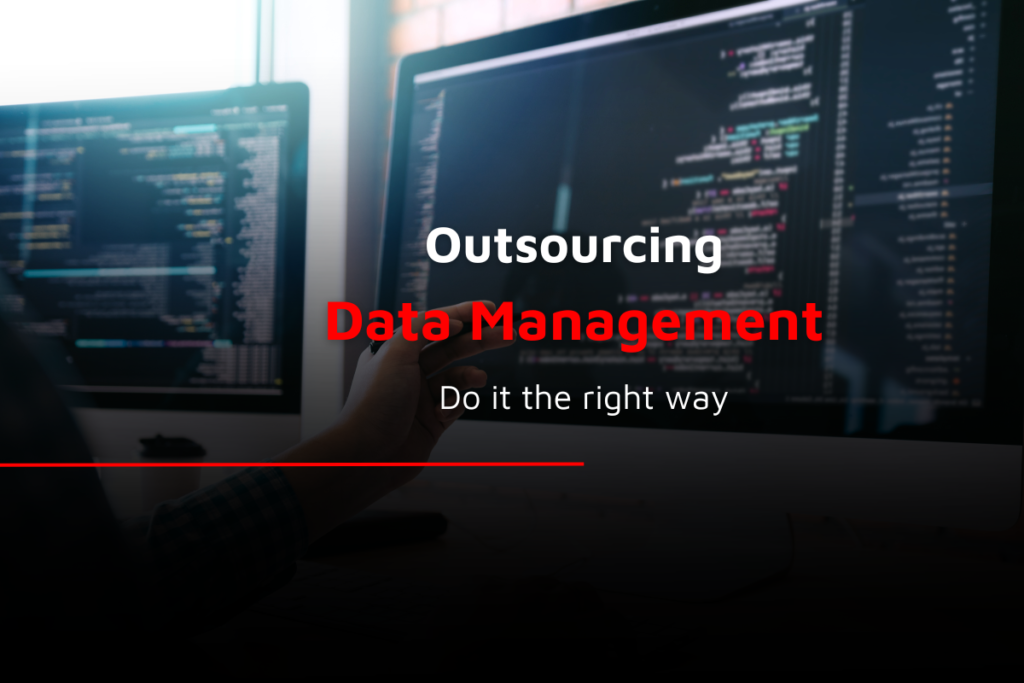 Outsourcing Data Management the right way