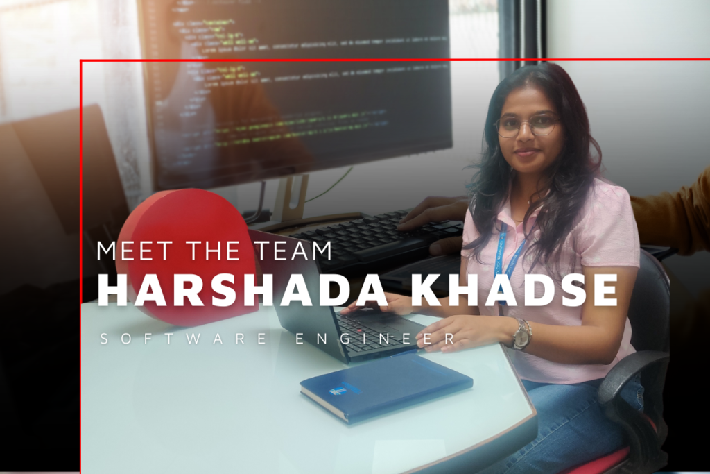 Meet the team Harshada Khadse – Software Engineer (1)